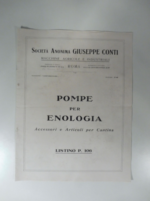 Società anonima Giuseppe Conti. Macchine agricole e industriali. Pompe per enologia. Accessori e articoli per cantina